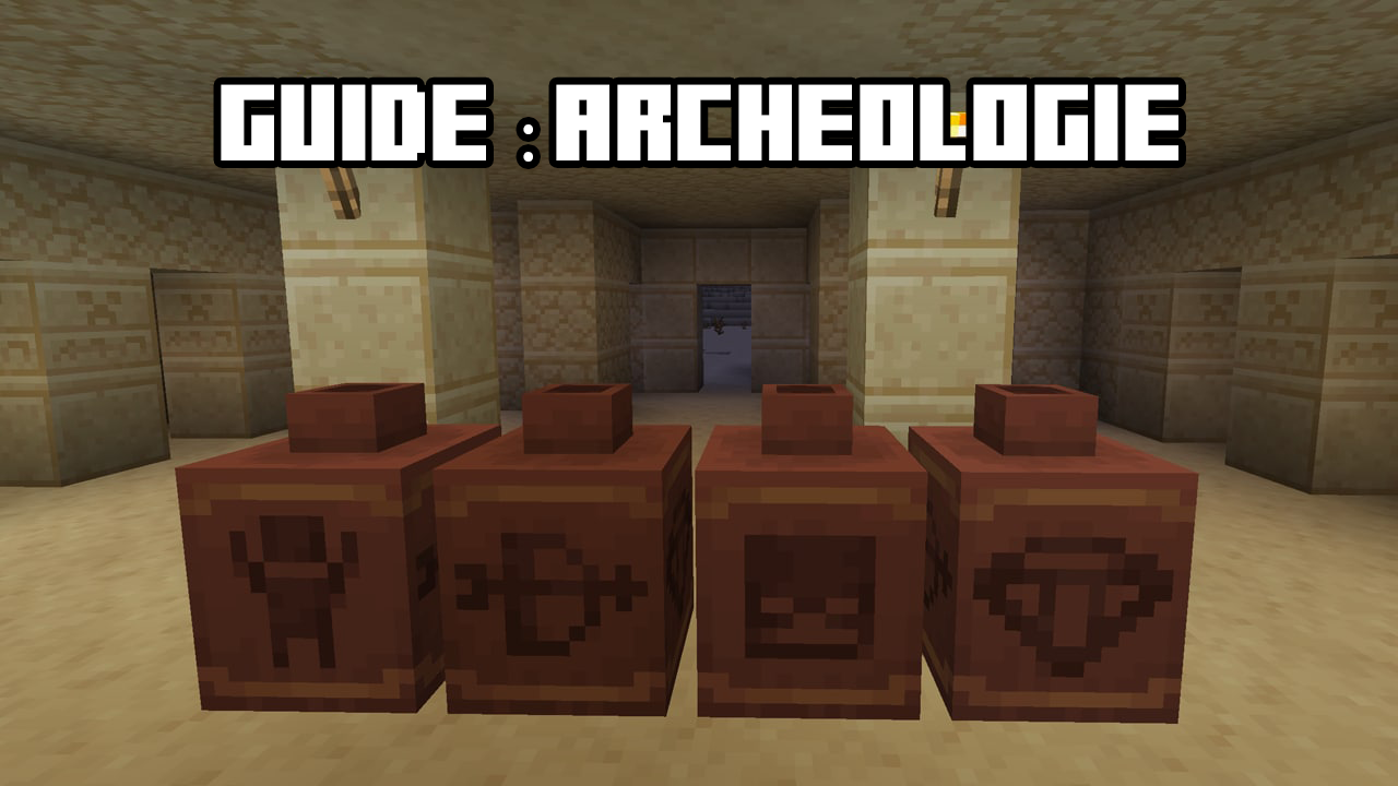 Guide : Archéologie Minecraft