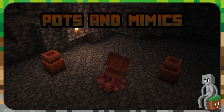 pots and mimics