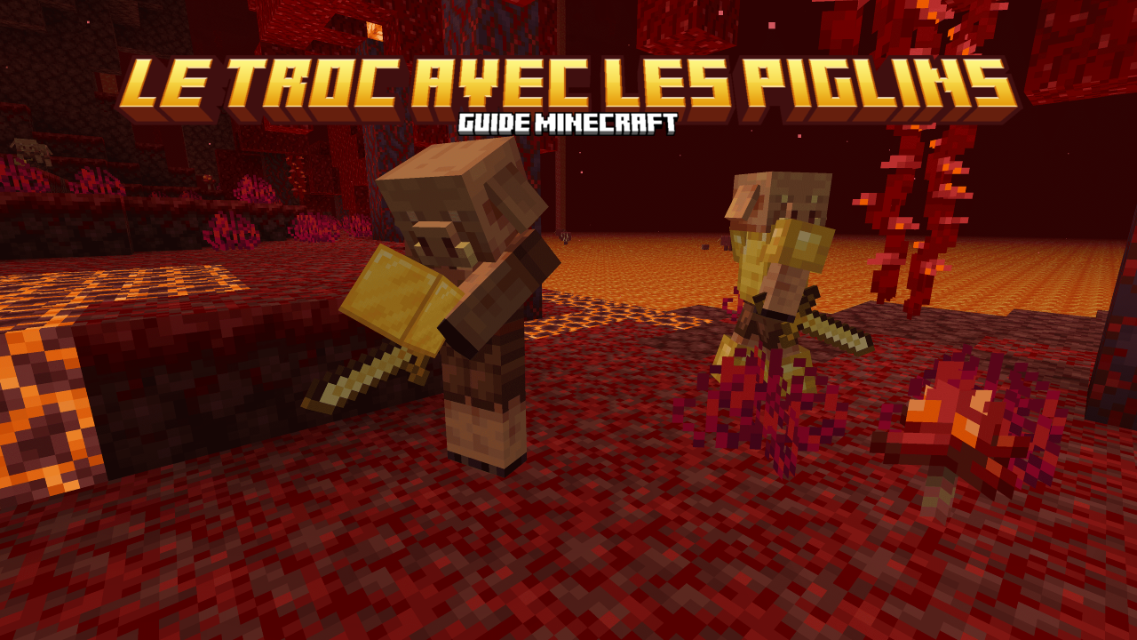 Troc avec les piglins