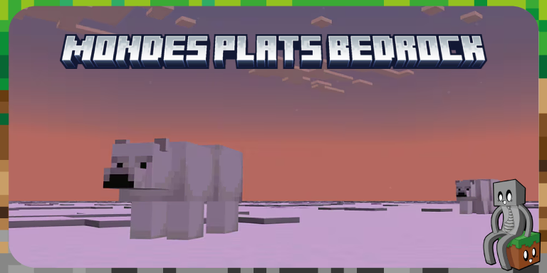 Mondes plats bedrock